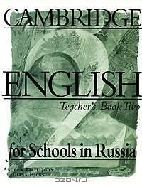 Cambridge English for Schools in Russia. Teacher