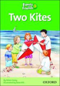 Family and Friends Readers 3. Two Kites