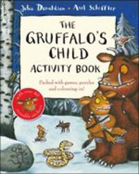 Macmillan Children's Book. The Gruffalo's Child Activity Book