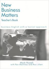New Business Matters. Teacher's Book. Business English with a lexical approach