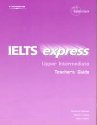 IELTS Express. Upper Intermediate. Teacher's Guide