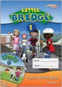 Little Bridge 1. Pupil's Activity Book