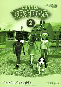 Little Bridge 2. Teacher's Book