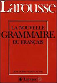 La Nouvelle Grammaire du Francais / Новая грамматика французского языка