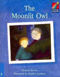 The Moonlit Owl:Level 2 (Cambridge Storybooks Series)