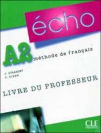 Echo A2. Livre du professeur. Nouvelle Version
