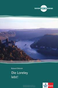 Die Loreley lebt (+ Audio CD)