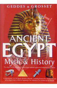 Ancient Egypt: Myth & History