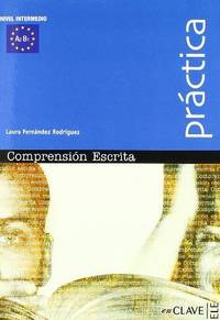 Practica. Comprension Escrita. Nivel intermedio