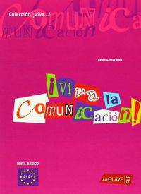 Viva la Comunicacion! Iniciacion