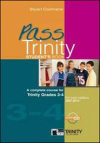 Pass trinity. Grades 3-4. Student's Book + CD