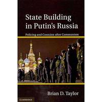 State Building in Putin&apos;s Russia