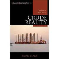 Crude Reality: Petroleum in World History