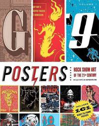 Gig Posters: Rock Show Art of the 21st Century