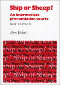 Ship or Sheep. An Intermediate Pronunciation Course. New Edition