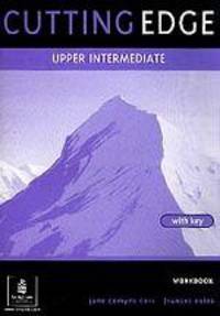 Cutting Edge. Upper Intermediate. Workbook with Key