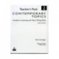 Contemporary Topics 2. Academic Listening and Note-Taking Skills, Teacher's Pack