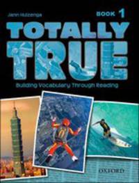 Totally True 1. Student Book