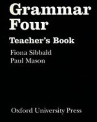Grammar Four. Teacher's Book
