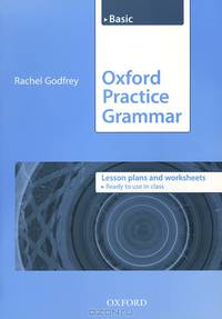 Oxford Practice Grammar: Basic. Lesson Plans and Worksheets