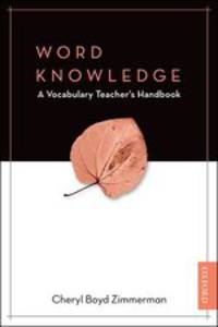 Word Knowledge. The Vocabulary Teacher's Handbook