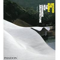 Beyond The Bubble. The New Japanese Architecture