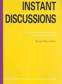 Instant Discussion. Photocopiable Lessons on Common Topics