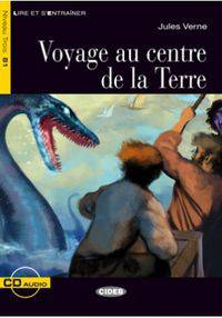 Lire et s'entrainer B1. Voyage au Centre de la Terre