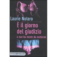 E il giorno del giudizio e non ho niente da mettermi