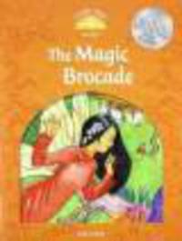 Classic Tales. Elementary 2. The Magic Brocade Pack
