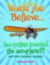 Would You Believe... Two Cyclists Invented the Aeroplane?!