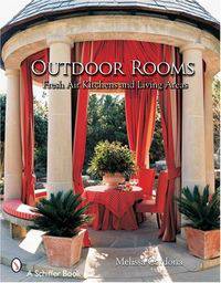 Outdoor Rooms: Fresh-Air Kitchens and Living Areas