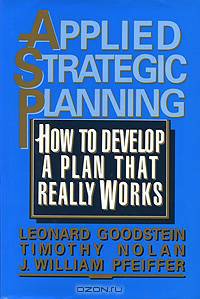 Applied Strategic Planning: How to Develop a Plan That Really Works