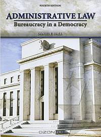 Administrative Law: Bureaucracy in a Democracy