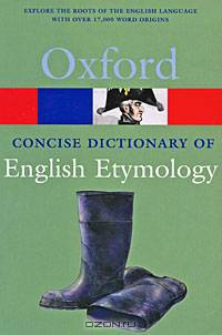 Oxford Concise Dictionary of English Etymology