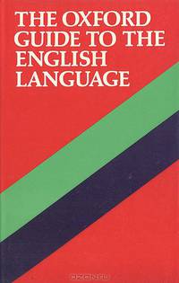 The Oxford Guide to the English Language