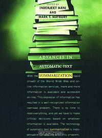 Advances in Automatic Text Summarization