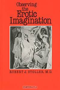 Observing the Erotic Imagination