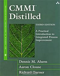 CMMI Distilled: A Practical Introduction to Integrated Process Improvement