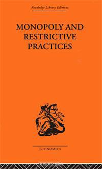 Monopoly and Restrictive Practices