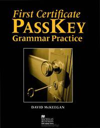 First Certificate PassKey: Grammar Practice