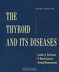 The Thyroid and Its Diseases