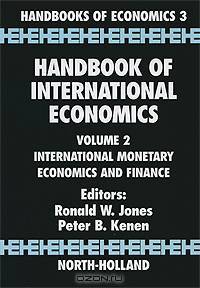 Handbook of International Economics: Volume 2: International Monetary Economics and Finance