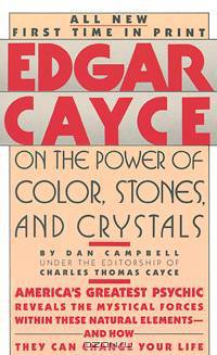 Edgar Cayce on the Power of Color, Stones, and Crystals