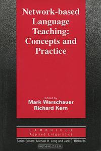 Network-based Language Teaching: Concepts and Practice