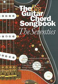 The Big Guitar Chord Songbook: The Seventies