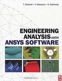Engineering Analysis with ANSYS Software
