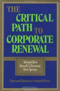 The Critical Path to Corporate Renewal
