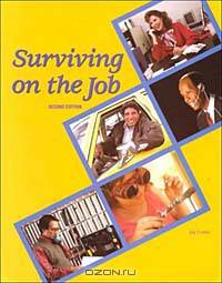Surviving on the Job