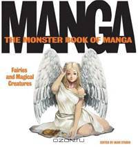 The Monster Book of Manga: Fairies and Magical Creatures: Draw Like the Experts
